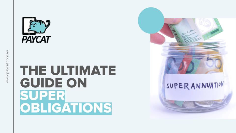 Webinar: The Ultimate Guide on Super Obligations