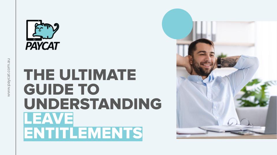 Webinar_ The Ultimate Guide to Understanding Leave Entitlements